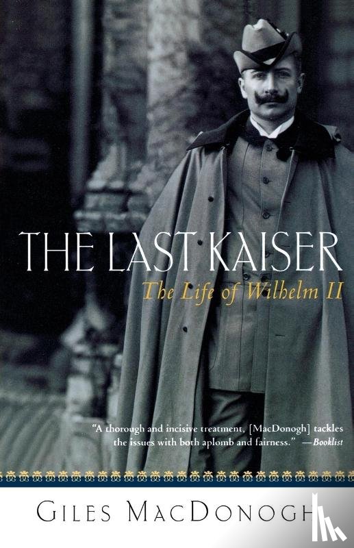 Macdonogh, Giles - The Last Kaiser