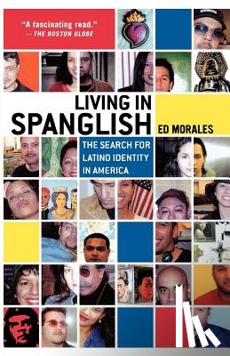 Morales, Ed - Living in Spanglish