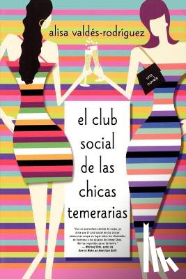 Valdes-Rodriguez, Alisa - Club Social de Las Chicas Temerarias