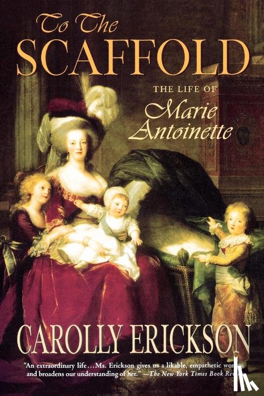 Erickson, Carolly - To the Scaffold
