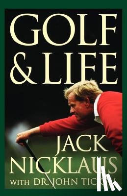 Jack Nicklaus - Golf and Life