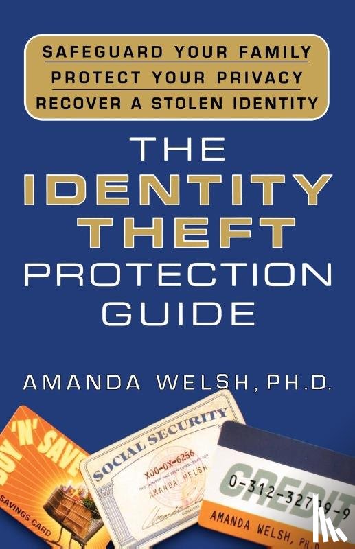 Welsh, Amanda - The Identity Theft Protection Guide