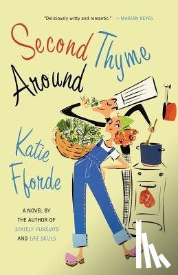 Katie Fforde - Second Thyme Around
