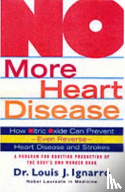 Ignarro, Louis - No More Heart Disease
