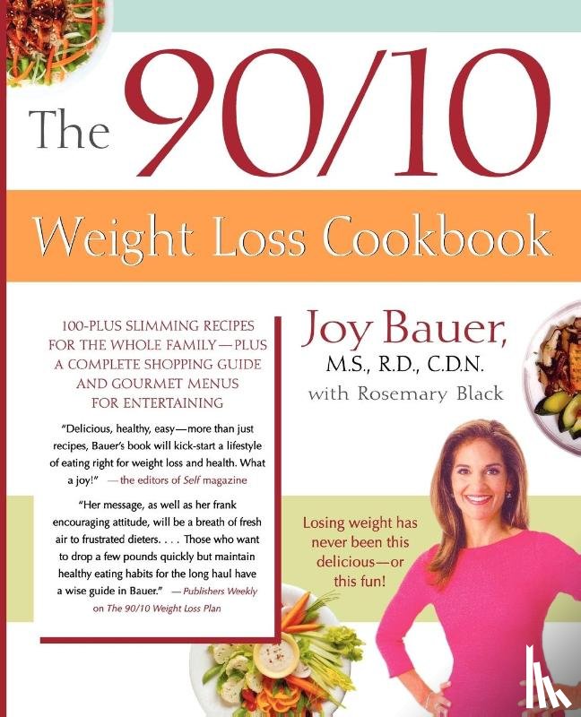 Bauer, Joy, Black, Rosemary - The 90/10 Weight Loss Cookbook