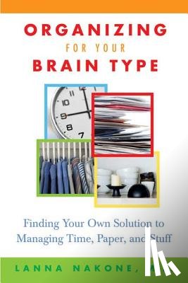 Nakone, Lanna - Organizing for Your Brain Type