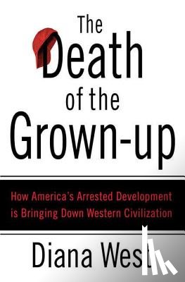 West, Diana - The Death of the Grown-Up