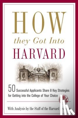  - How They Got into Harvard