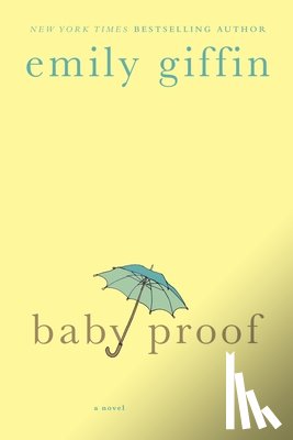 Giffin, Emily - Baby Proof