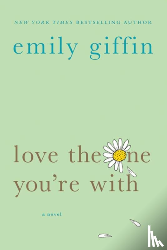 Giffin, Emily - Love the One You're With