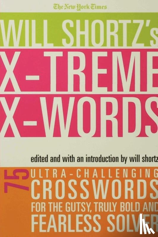  - The New York Times Will Shortz's Xtreme Xwords