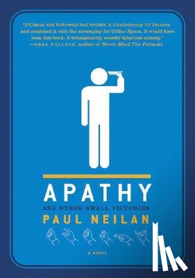 Neilan, Paul - Apathy and Other Small Victories