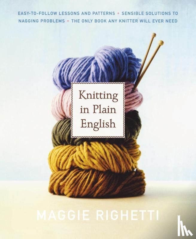 Maggie Righetti - Knitting in Plain English
