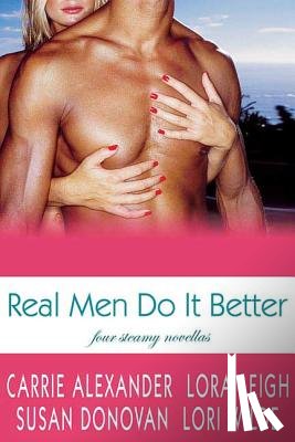 Leigh, Lora, Donovan, Susan, Wilde, Lori, Alexander, Carrie - Real Men Do it Better