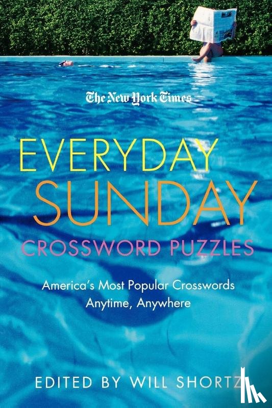 Shortz, Will, New York Times - The New York Times Everyday Sunday Crossword Puzzles