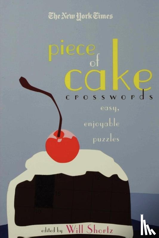  - The New York Times Piece of Cake Crosswords