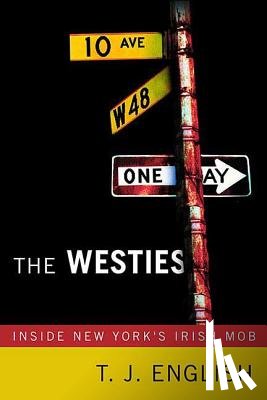 English, T. J. - The Westies