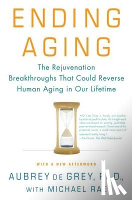 de Grey, Aubrey, Rae, Michael - Ending Aging