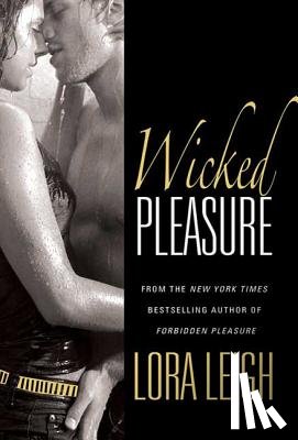 Lora Leigh - Wicked Pleasure