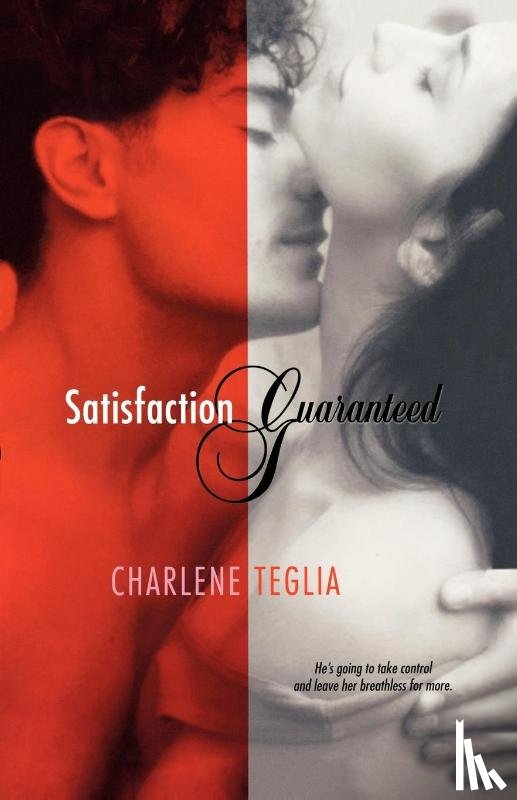 Teglia, Charlene - Satisfaction Guaranteed