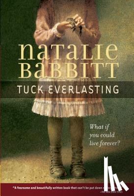 Babbitt, Natalie - Tuck Everlasting