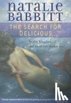 Babbitt, Natalie - The Search for Delicious