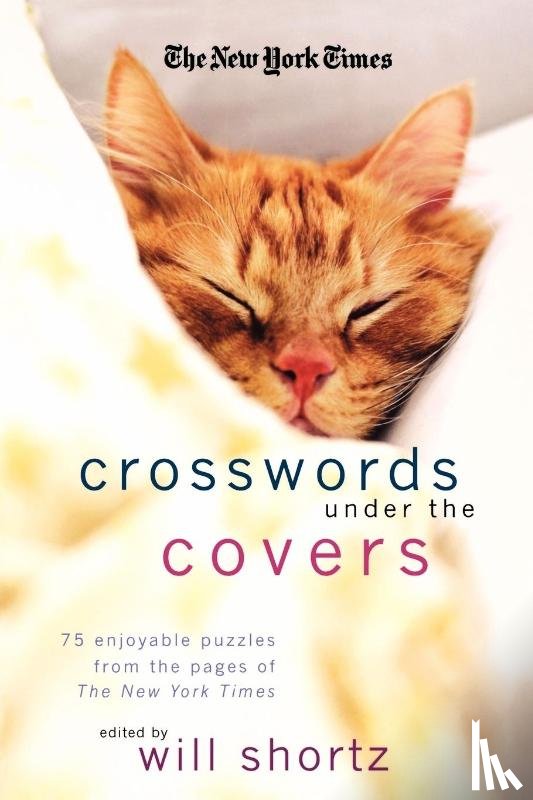 Shortz, Will - The New York Times Crosswords Under the Covers