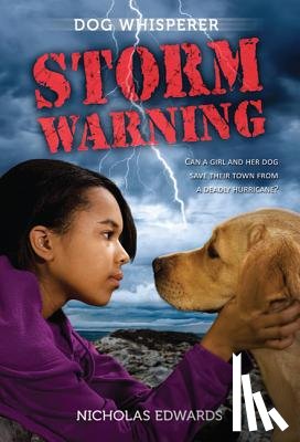 Edwards, Nicholas - Dog Whisperer: Storm Warning