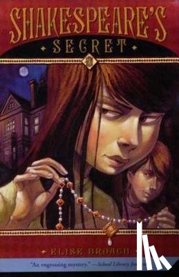 Broach, Elise - Shakespeare's Secret