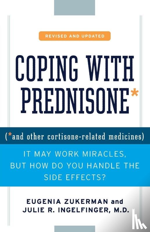 Zukerman, Eugenia - Coping with Prednisone, Revised and Updated