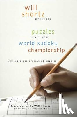 Shortz, Will - Will Shortz Presents Puzzles from the World Sudoku Championship