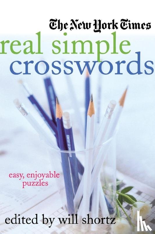 Shortz, Will - NEW YORK TIMES REAL SIMPLE CROSSWOR