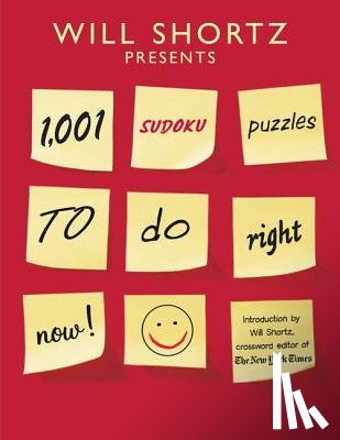Shortz, Will - Will Shortz Presents 1,001 Sudoku Puzzles to Do Right Now