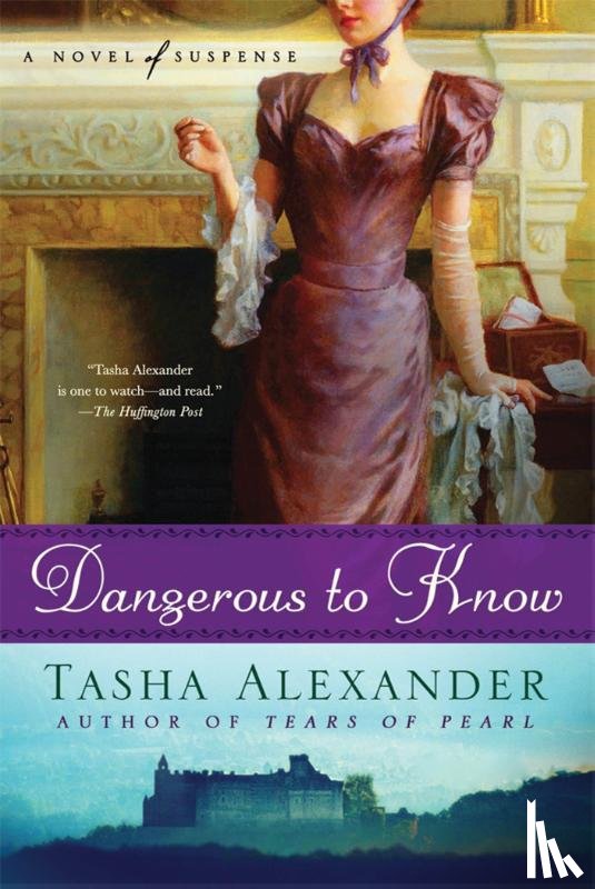 Alexander, Tasha - Dangerous to Know