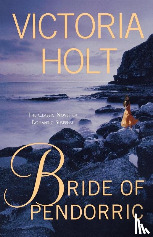 VICTORIA HOLT - BRIDE OF PENDORRIC