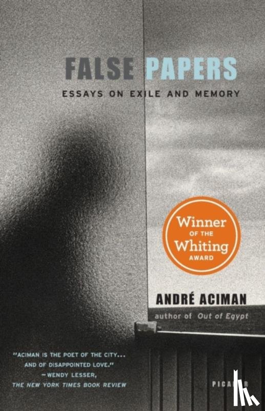 Aciman, Andre - False Papers