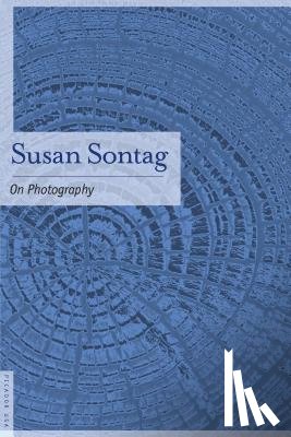 Sontag, Susan - On Photography