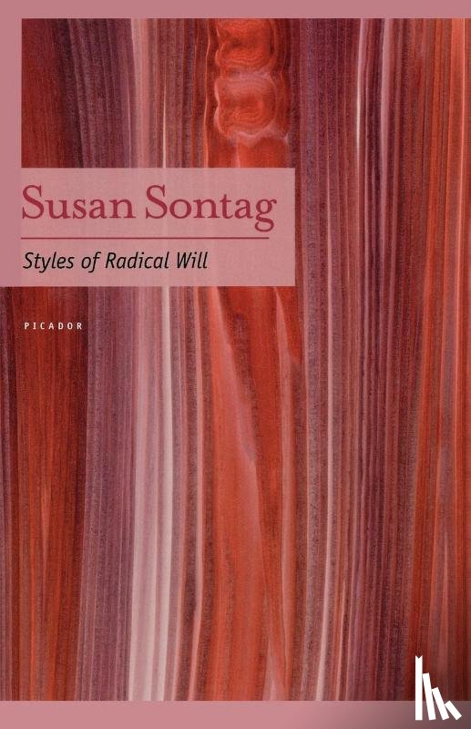 Sontag Susan - Styles of Radical Will