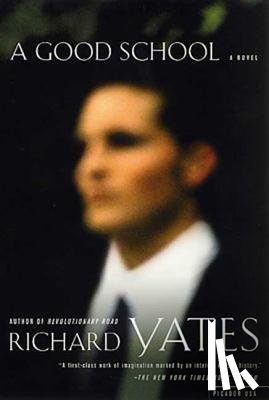 Yates, Richard - A Good School