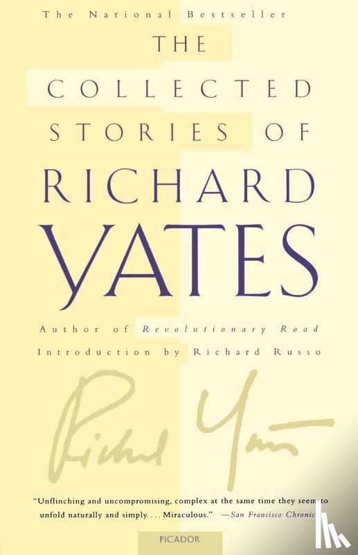 RICHARD YATES - COLLECTED STORIES OF RICHARD YATES