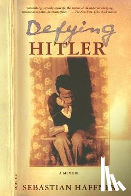Haffner, Sebastian, Pretzel, Oliver - Defying Hitler
