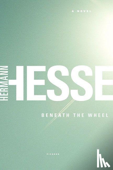 Hesse, Hermann - Beneath the Wheel