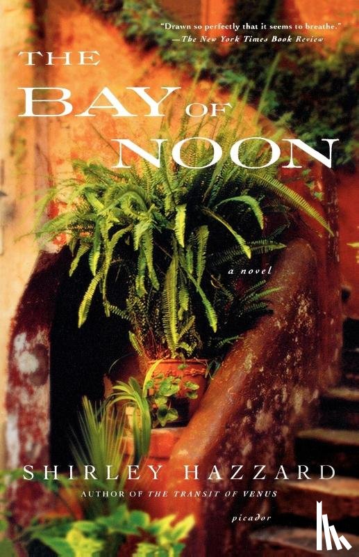Hazzard, Shirley, Shirley, Hazzard - The Bay of Noon
