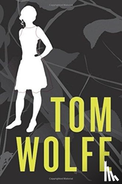 Wolfe, Tom - I Am Charlotte Simmons