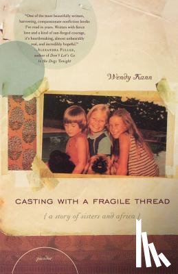 Kann, Wendy - Casting with a Fragile Thread