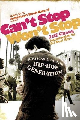 Chang, Jeff - Can't Stop Won't Stop