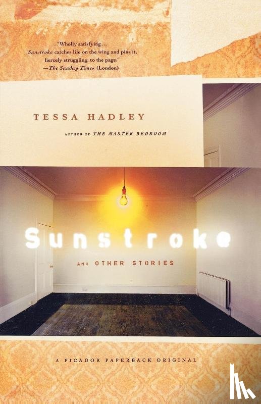 Hadley, Tessa - Sunstroke and Other Stories