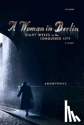 Anonymous - A Woman in Berlin