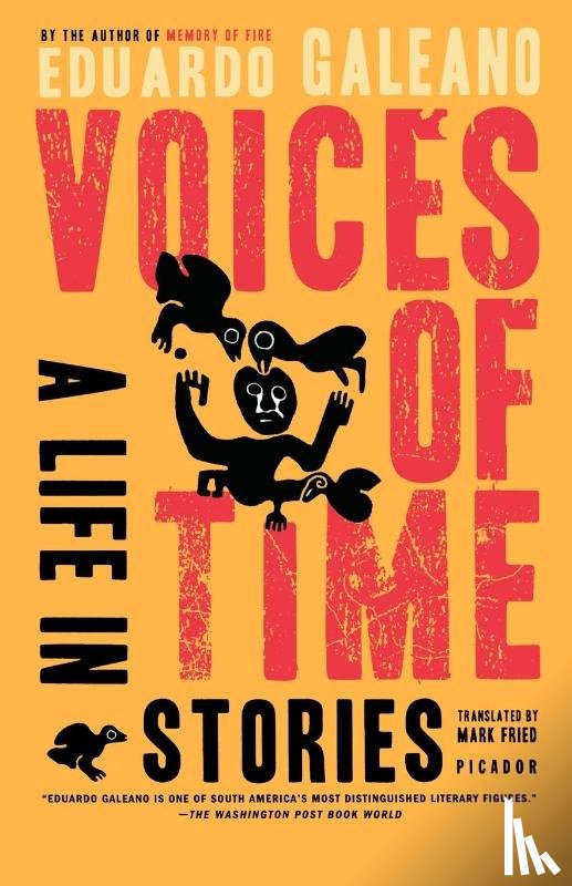 Galeano, Eduardo - Voices of Time