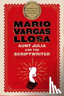 Llosa, Mario Vargas - Aunt Julia and the Scriptwriter